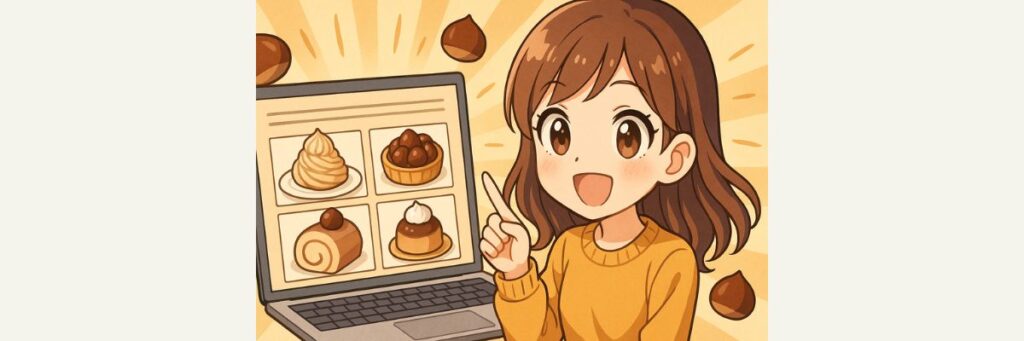 過去放送の“栗スイーツ”実例アーカイブ